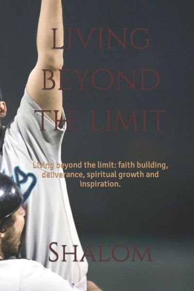 Cover for Shalom · Living Beyond the Limit : Living Beyond the Limit (Paperback Book) (2016)