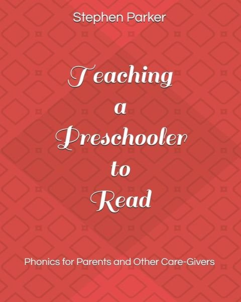 Cover for Stephen Parker · Teaching a Preschooler to Read (Paperback Book) (2020)