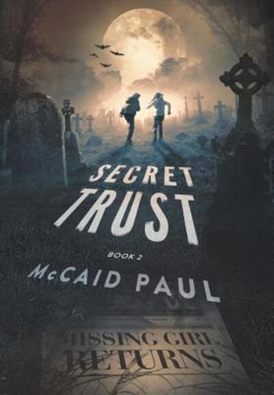 Cover for McCaid Paul · Secret Trust (Inbunden Bok) (2018)