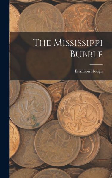 Cover for Emerson Hough · Mississippi Bubble (Bog) (2022)