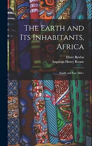 Cover for Augustus Henry Keane · Earth and Its Inhabitants, Africa (Bok) (2022)