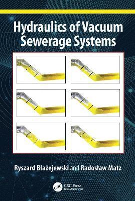 Cover for Ryszard Blazejewski · Hydraulics of Vacuum Sewerage Systems (Hardcover Book) (2025)