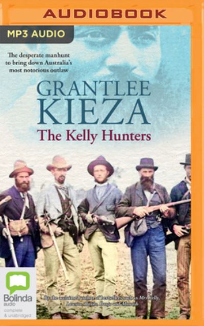 Cover for Grantlee Kieza · The Kelly Hunters (CD) (2022)