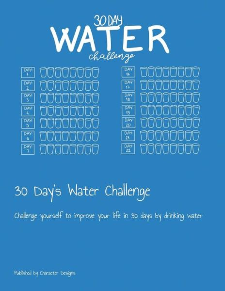 Cover for Character Designs · 30 Day's Water Challenge (Paperback Book) (2019)