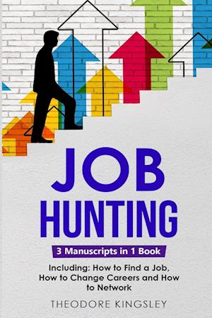 Job Hunting - Theodore Kingsley - Books - Indy Pub - 9781088193549 - July 17, 2023