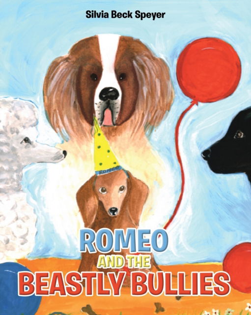 Cover for Silvia Beck Speyer · Romeo and the Beastly Bullies (Paperback Book) (2020)