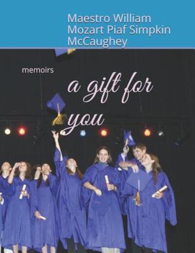 Cover for Maestro William Mozar Simpkin McCaughey · A gift for you (Paperback Book) (2019)