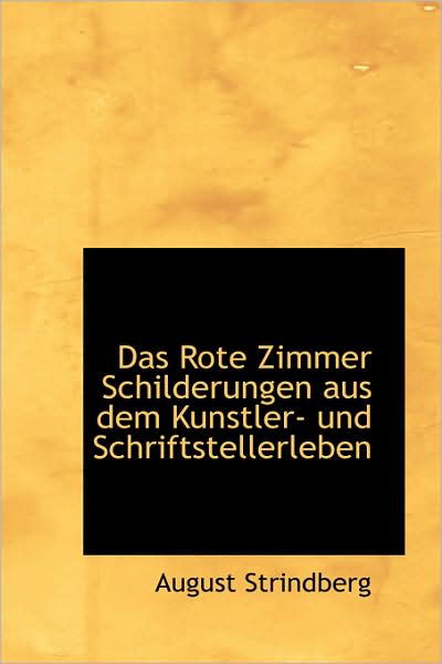 Cover for August Strindberg · Das Rote Zimmer Schilderungen Aus Dem Kunstler- Und Schriftstellerleben (Hardcover Book) [German edition] (2009)