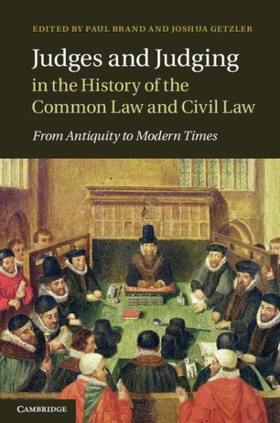 Cover for Paul Brand · Judges and Judging in the History of the Common Law and Civil Law: From Antiquity to Modern Times (Paperback Book) (2015)