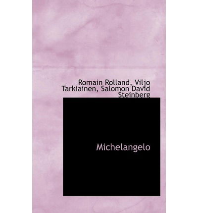 Cover for Romain Rolland · Michelangelo (Hardcover Book) (2009)