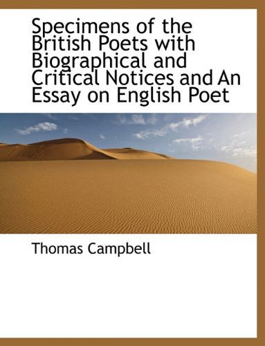 Cover for Thomas Campbell · Specimens of the British Poets with Biographical and Critical Notices and an Essay on English Poet (Paperback Book) [Large type / large print edition] (2009)