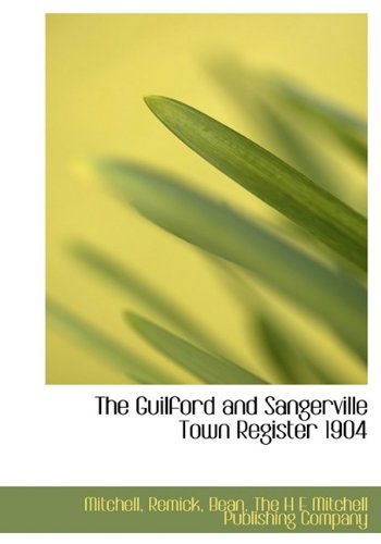 Cover for Bean · The Guilford and Sangerville Town Register 1904 (Hardcover Book) [First edition] (2010)