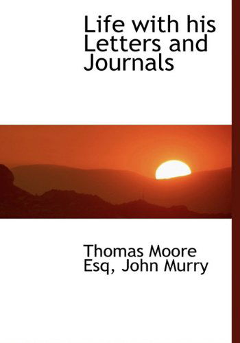 Cover for Thomas Moore · Life with His Letters and Journals (Hardcover Book) (2010)