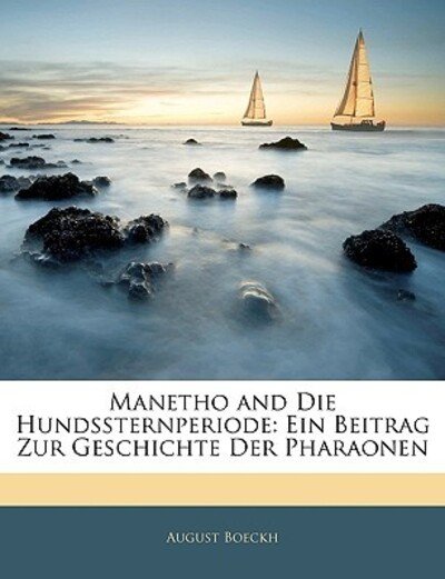 Cover for Boeckh · Manetho and Die Hundssternperiod (Book)