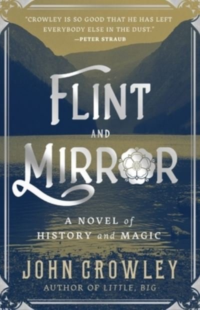 Flint and Mirror - John Crowley - Livres - Tor Publishing Group - 9781250817549 - 18 avril 2023
