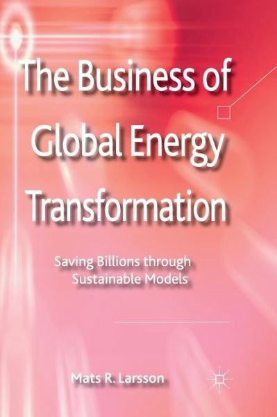 Cover for Larsson · The Business of Global Energy T (Bok) (2012)