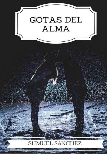 Cover for Shmuel Sanchez · Gotas del Alma (Hardcover Book) (2017)