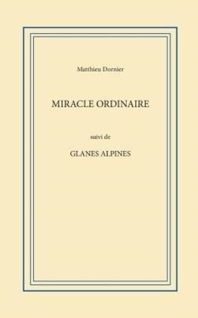 Cover for Matthieu Dornier · Miracle ordinaire (Paperback Book) (2024)