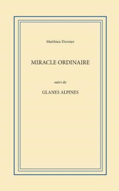 Matthieu Dornier · Miracle ordinaire (Paperback Bog) (2024)