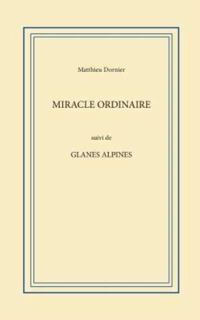 Matthieu Dornier · Miracle ordinaire (Pocketbok) (2024)