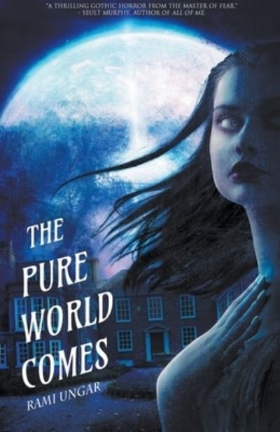 Cover for Ungar Rami Ungar · The Pure World Comes (Paperback Book) (2022)