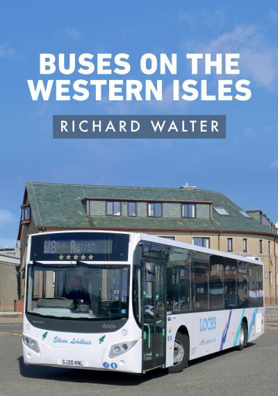 Cover for Richard Walter · Buses on the Western Isles (Paperback Book) (2021)