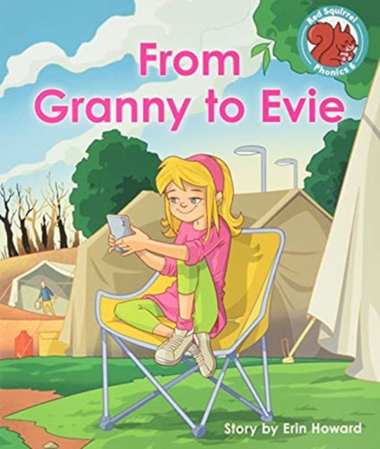 Cover for Erin Howard · From Granny to Evie - Red Squirrel Phonics Level 6 (Taschenbuch) (2021)