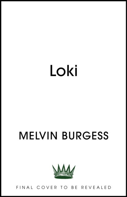 Cover for Melvin Burgess · Loki (Paperback Book) (2022)