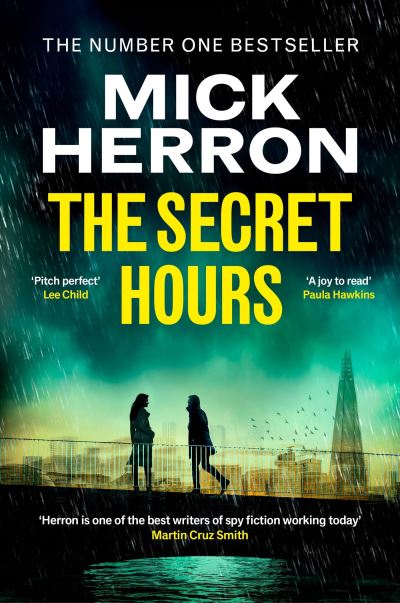 Cover for Mick Herron · The Secret Hours: The Instant Sunday Times Bestselling Thriller from the Author of Slow Horses (Pocketbok) (2024)