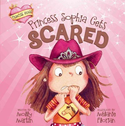 Cover for Molly Martin · Princess Sophia Gets Scared (Princess Heart) (Innbunden bok) (2013)
