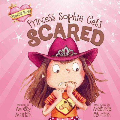 Cover for Molly Martin · Princess Sophia Gets Scared (Princess Heart) (Hardcover Book) (2013)