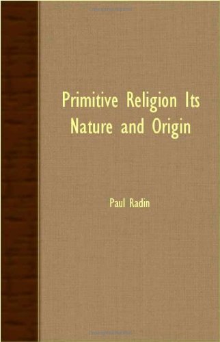 Cover for Paul Radin · Primitive Religion Its Nature and Origin (Paperback Book) (2007)