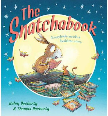 The Snatchabook - Helen Docherty - Książki - Scholastic - 9781407116549 - 3 października 2013