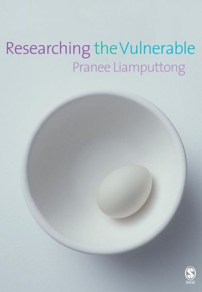 Cover for Pranee Liamputtong · Researching the Vulnerable: A Guide to Sensitive Research Methods (Paperback Book) [New edition] (2006)