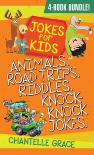 Cover for Chantelle Grace · Jokes for Kids - Bundle 2: Animals, Road Trips, Riddles, Knock-Knock Jokes (Paperback Book) (2023)