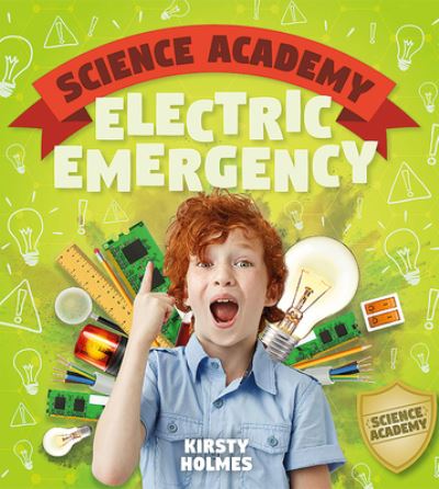 Cover for Kirsty Holmes · Electric Emergency (Book) (2021)