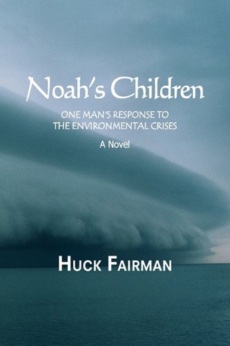 Cover for Huck Fairman · Noah's Children (Hardcover Book) (2010)