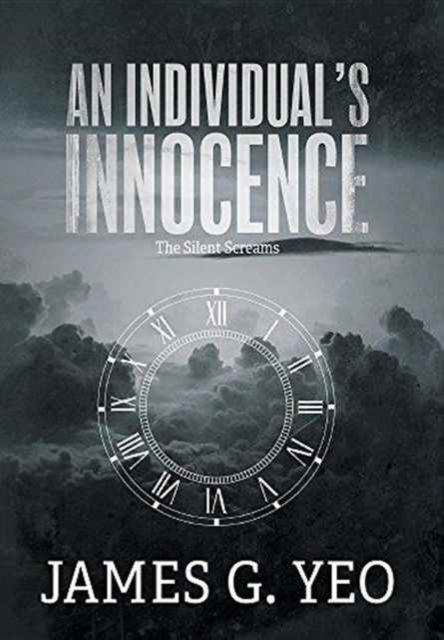 Cover for James G Yeo · An Individual's Innocence (Innbunden bok) (2016)