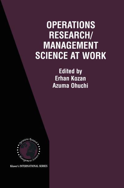 Cover for Erhan Kozan · Operations Research / Management Science at Work - International Series in Operations Research &amp; Management Science (Paperback Bog) [Softcover reprint of the original 1st ed. 2002 edition] (2012)