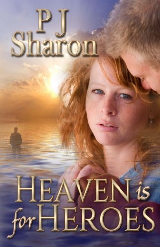 Cover for Ms P J Sharon · Heaven is for Heroes (Paperback Bog) (2011)
