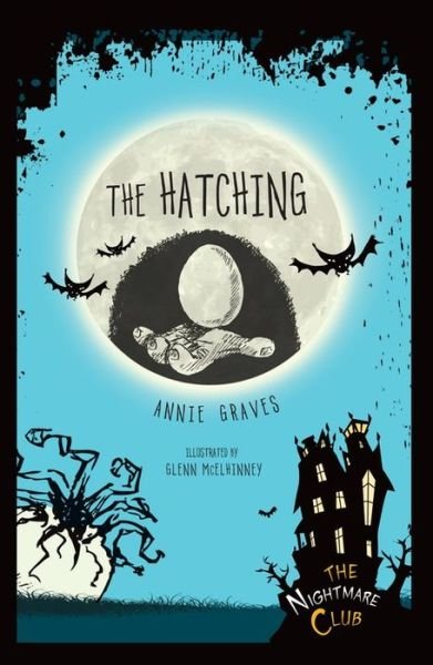 Cover for Annie Graves · The Hatching (Nightmare Club) (Hardcover bog) (2015)