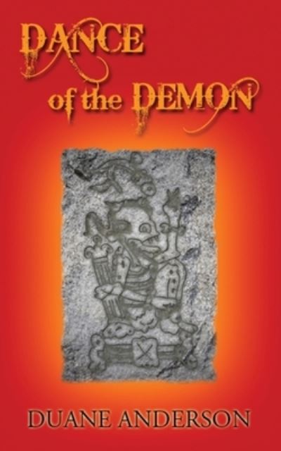 Cover for Duane Anderson · Dance of the Demon (Paperback Book) (2012)