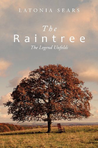 Cover for Latonia Sears · The Raintree: the Legend Unfolds (Paperback Book) (2012)