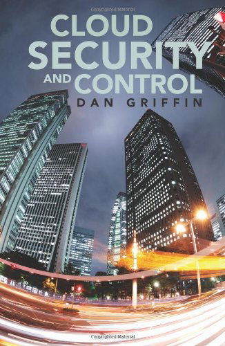 Cover for Dan Griffin · Cloud Security and Control (Paperback Book) (2012)