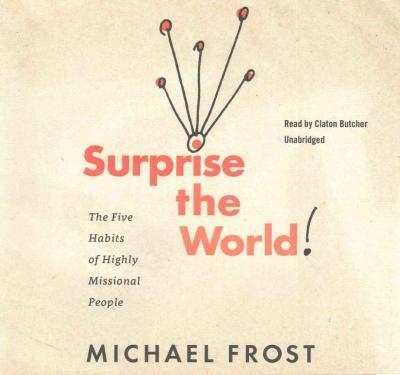 Cover for Michael Frost · Surprise the World Lib/E (CD) (2017)