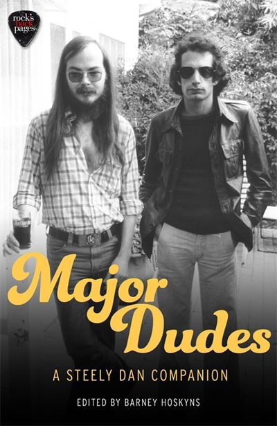 Cover for Barney Hoskyns · Major Dudes: A Steely Dan Companion (Paperback Book) (2018)