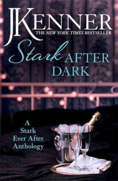 Cover for J. Kenner · Stark After Dark: A Stark Ever After Anthology (Take Me, Have Me, Play My Game, Seduce Me) - Stark Series (Pocketbok) (2016)