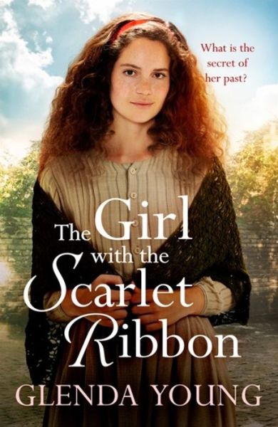 Cover for Glenda Young · The Girl with the Scarlet Ribbon: An utterly unputdownable, heartwrenching saga (Paperback Book) (2020)