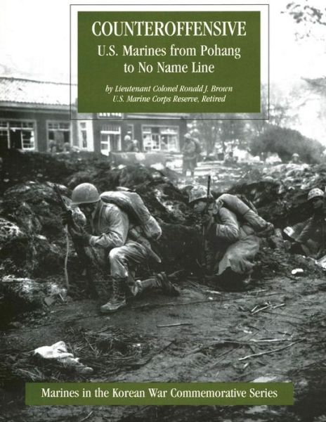 Cover for Lcol Ronald J Brown Usmcr · Counteroffensive: U.s. Marines from Pohang to No Name Line (Pocketbok) (2013)