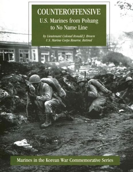 Cover for Lcol Ronald J Brown Usmcr · Counteroffensive: U.s. Marines from Pohang to No Name Line (Paperback Bog) (2013)